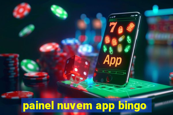 painel nuvem app bingo